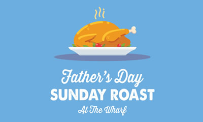 Father's Day at the Wharf Hotel