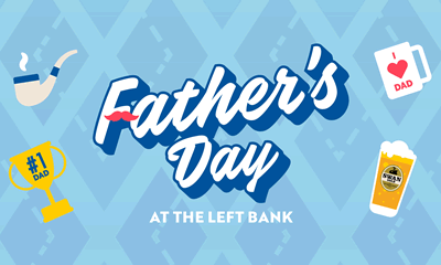 Father's Day at The Left Bank